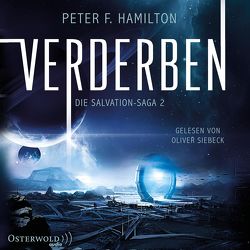 Verderben (Die Salvation-Saga 2) von Hamilton,  Peter F., Siebeck,  Oliver, Thon,  Wolfgang