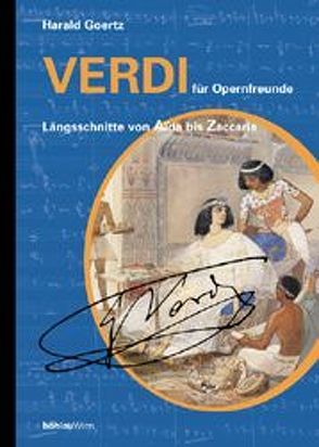 Verdi für Opernfreunde von Goertz,  Harald