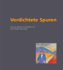 Verdichtete Spuren von Briendl,  Linda, Müller-Nienstedt,  Hans R, Petersen,  Peter, Riedel,  Ingrid, Zulauf,  Ulrich