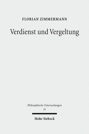 Verdienst und Vergeltung von Zimmermann,  Florian