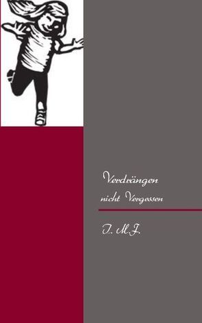 Verdrängen von M.F.,  I.