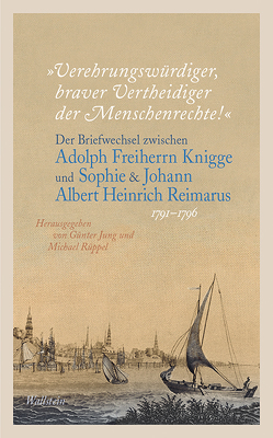 »Verehrungswürdiger, braver Vertheidiger der Menschenrechte!« von Jung,  Günter, Rüppel,  Michael