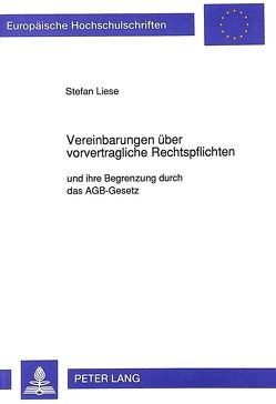 Vereinbarungen über vorvertragliche Rechtspflichten von Liese,  Stefan