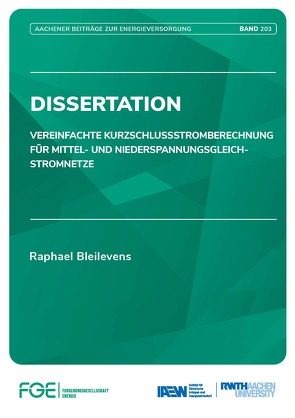 Vereinfachte Kurzschlussstromberechnung für Mittel- und Niederspannungsgleichstromnetze von Bleilevens,  Raphael, Univ.-Prof. Dr.-Ing. Moser,  Albert