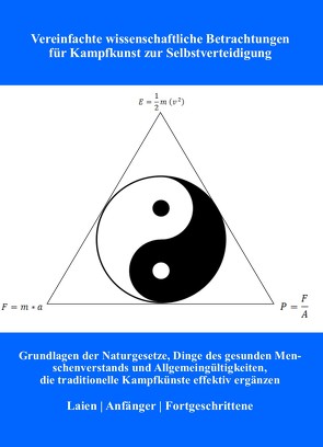 Vereinfachte wissenschaftliche Betrachtungen von Kampfkunst zur Selbstverteidigung von Schüssler,  Marcus