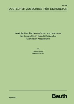 Vereinfachtes Rechenverfahren zum Nachweis des konstruktiven Brandschutzes bei Stahlbeton-Kragstützen – Buch mit E-Book von Hosser,  D, Richter,  E.