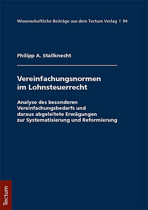 Vereinfachungsformen im Lohnsteuerrecht von Stallknecht,  Philipp A.