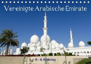 Vereinigte Arabische Emirate (Tischkalender 2018 DIN A5 quer) von & Kalenderverlag Monika Müller,  Bild-