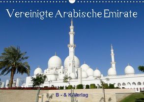 Vereinigte Arabische Emirate (Wandkalender 2019 DIN A3 quer) von & Kalenderverlag Monika Müller,  Bild-