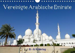 Vereinigte Arabische Emirate (Wandkalender 2019 DIN A4 quer) von & Kalenderverlag Monika Müller,  Bild-