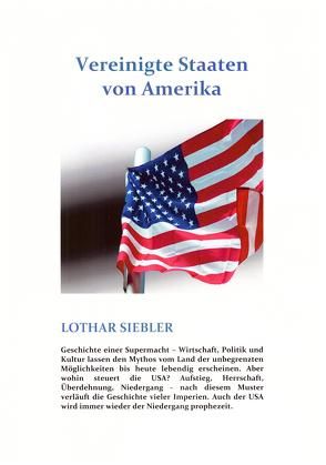 Vereinigte Staaten von Amerika von Prof. Dr.h.c. Siebler,  Lothar