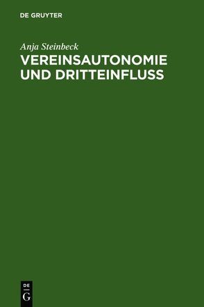 Vereinsautonomie und Dritteinfluß von Steinbeck,  Anja