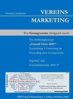 Vereinsmarketing. Was Gesangvereine erfolgreich macht von Lutschewitz,  Hartmut