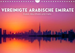 Vereinte Arabische Emirate – Dubai, Abu Dhabi und mehr. (Wandkalender 2023 DIN A4 quer) von SF