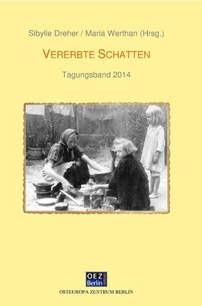 Vererbte Schatten von Dreher,  Sibylle, Werthan,  Maria