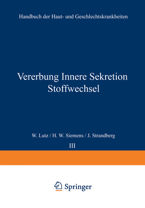 Vererbung Innere Sekretion Stoffwechsel von Lut?,  W., Siemens,  H.W., Strandberg,  J.