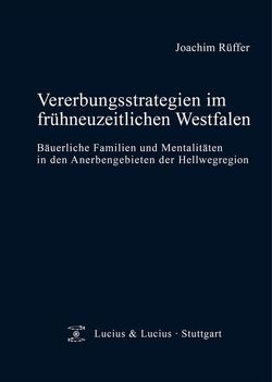 Vererbungsstrategien im frühneuzeitlichen Westfalen von Rüffer,  Joachim