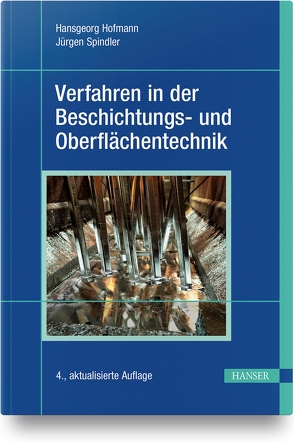 Verfahren in der Beschichtungs- und Oberflächentechnik von Hofmann,  Hansgeorg, Spindler,  Jürgen