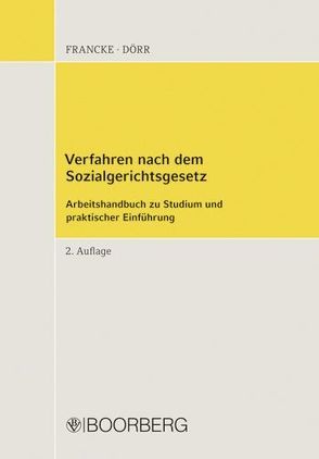 Verfahren nach dem Sozialgerichtsgesetz von Dörr,  Gernot, Francke,  Konrad