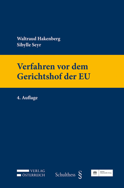 Verfahren vor dem Gerichtshof der EU von Hakenberg,  Waltraud, Seyr,  Sibylle