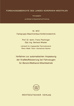 Verfahren zur automatischen Anpassung der Kraftstoffdosierung bei Fahrzeugen für Benzin/Methanol-Mischbetrieb von Pischinger,  Franz