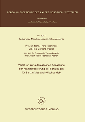 Verfahren zur automatischen Anpassung der Kraftstoffdosierung bei Fahrzeugen für Benzin/Methanol-Mischbetrieb von Pischinger,  Franz