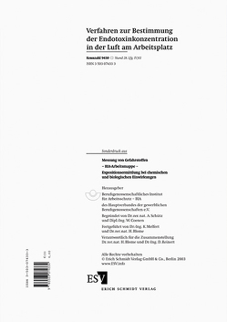 Verfahren zur Bestimmung der Endotoxinkonzentration in der Luft am Arbeitsplatz (Kennzahl 9450, Stand 28. Lfg. IV/02) Sonderdruck aus Messung von Gefahrstoffen – BIA-Arbeitsmappe Expositionsermittlung bei chemischen und biologischen Einwirkungen von Blome,  Helmut, Coenen,  W., Meffert,  Karlheinz, Reinert,  D., Schütz,  A.