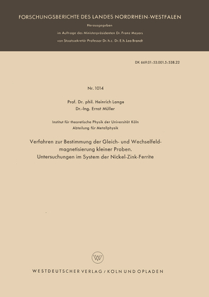 Verfahren zur Bestimmung der Gleich- und Wechselfeldmagnetisierung kleiner Proben. Untersuchungen im System der Nickel-Zink-Ferrite von Lange,  Heinrich