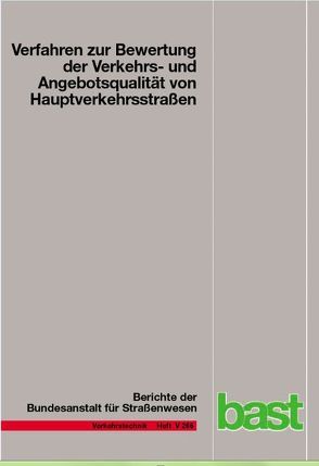 Verfahren zur Bewertung der Verkehrs- und Angebotsqualität von Hauptverkehrsstraßen von Baier,  Michael M, Hartkopf,  Gert