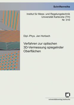 Verfahren zur optischen 3D-Vermessung spiegelnder Oberflächen von Horbach,  Jan