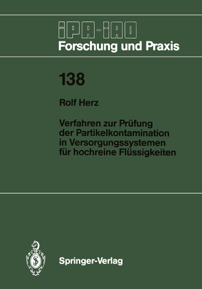 Verfahren zur Prüfung der Partikelkontamination in Versorgungssystemen für hochreine Flüssigkeiten von Herz,  Rolf