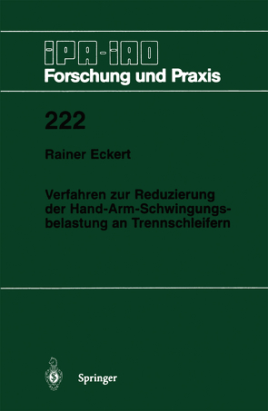 Verfahren zur Reduzierung der Hand-Arm-Schwingungsbelastung an Trennschleifern von Eckert,  Rainer