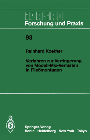 Verfahren zur Verringerung von Modell-Mix-Verlusten in Fließmontagen von Koether,  Reinhard