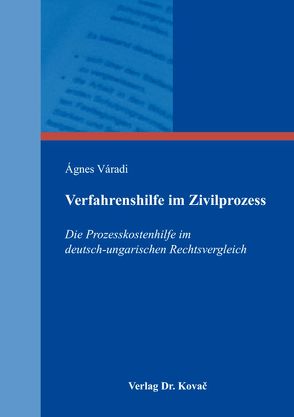 Verfahrenshilfe im Zivilprozess von Váradi,  Ágnes