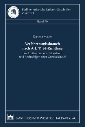 Verfahrensmissbrauch nach Art. 11 SE-Richtlinie von Mader,  Daniela