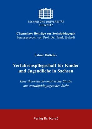 Verfahrenspflegschaft für Kinder und Jugendliche in Sachsen von Böttcher,  Sabine