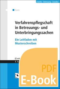 Verfahrenspflegschaft in Betreuungs- und Unterbringungssachen (E-Book) von Harm,  Uwe