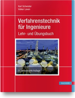 Verfahrenstechnik für Ingenieure von Leven,  Volker, Schwister,  Karl