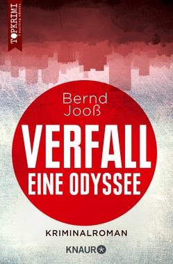 Verfall – eine Odyssee von Jooß,  Bernd