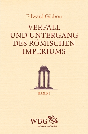 Verfall und Untergang des römischen Imperiums von Bringmann,  Klaus, Gibbon,  Edward, Walter,  Michael