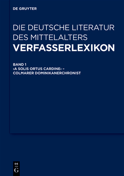 Verfasserlexikon – Die deutsche Literatur des Mittelalters von Keil,  Gundolf, Ruh,  Kurt, Schroeder,  Werner, Wachinger,  Burghart, Worstbrock,  Franz Josef