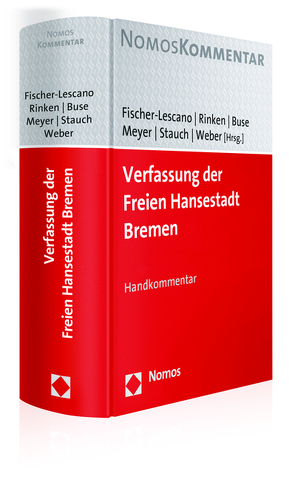 Verfassung der Freien Hansestadt Bremen von Buse,  Karen, Fischer-Lescano,  Andreas, Meyer,  Ilsemarie, Rinken,  Alfred, Stauch,  Matthias, Weber,  Christian