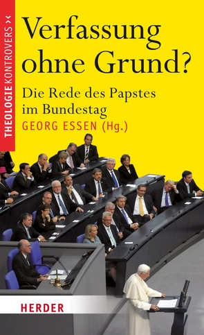 Verfassung ohne Grund? von Breitsameter,  Christof, Cancik,  Hubert, Essen,  Georg, Graf,  Friedrich Wilhelm, Hoping,  Helmut, Stein,  Tine, Striet,  Magnus, Wenzel,  Knut