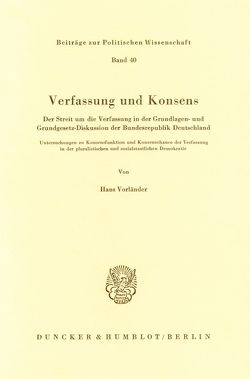 Verfassung und Konsens. von Vorländer,  Hans