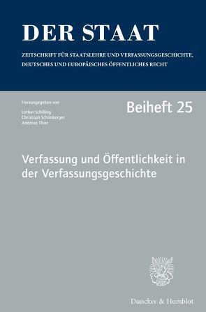 Verfassung und Öffentlichkeit in der Verfassungsgeschichte. von Schilling,  Lothar, Schönberger,  Christoph, Thier,  Andreas