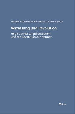 Verfassung und Revolution von Köhler,  Dietmar, Weisser-Lohmann,  Elisabeth