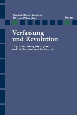 Verfassung und Revolution von Köhler,  Dietmar, Weisser-Lohmann,  Elisabeth