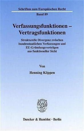 Verfassungsfunktionen – Vertragsfunktionen. von Köppen,  Henning