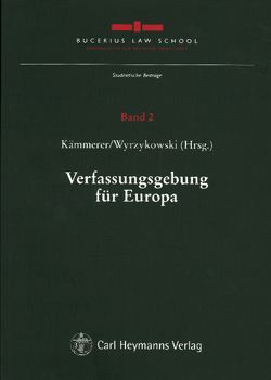 Verfassungsgebung für Europa von Kämmerer,  Jörn Axel, Radermacher,  Ludger, Wyrzykowski,  Miroslaw