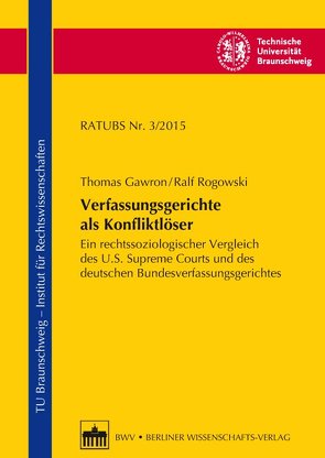 Verfassungsgerichte als Konfliktlöser von Gawron,  Thomas, Rogowski,  Ralf